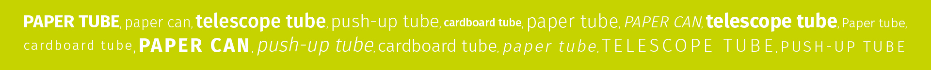 Text graphic with terms like paper tube, cardboard tube, round box, composite can, and more on a green background